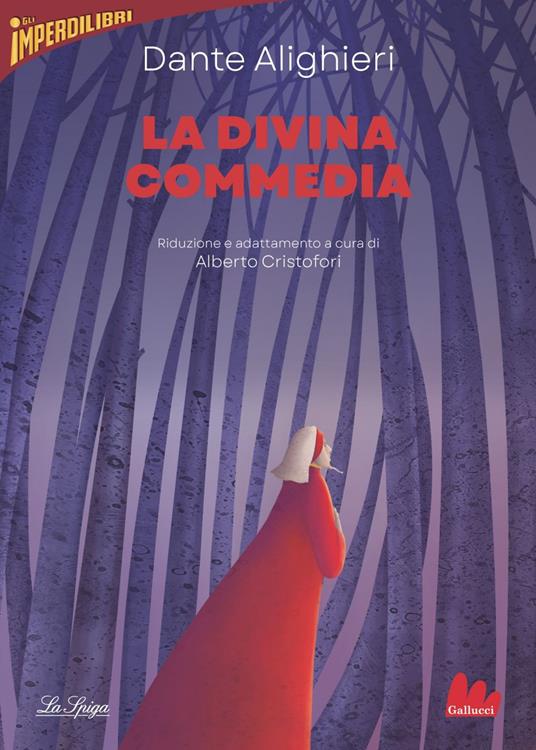 La Divina Commedia - Dante Alighieri,Alberto Cristofori,Michela Ameli - ebook