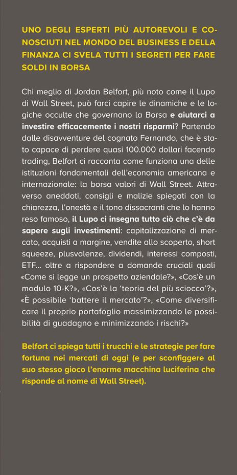 Investire con il lupo di Wall Street. I segreti del trader più famoso al mondo - Jordan Belfort - 2