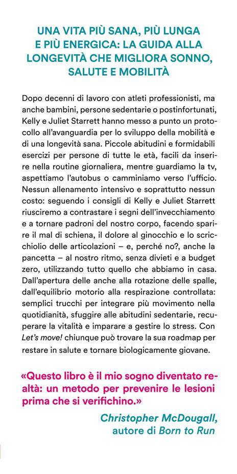 Let's move! Il metodo innovativo per trasformare il tuo corpo, allungare la vita e aumentare l'energia. Con 10 autotest - Juliet Starrett,Kelly Starrett - 2