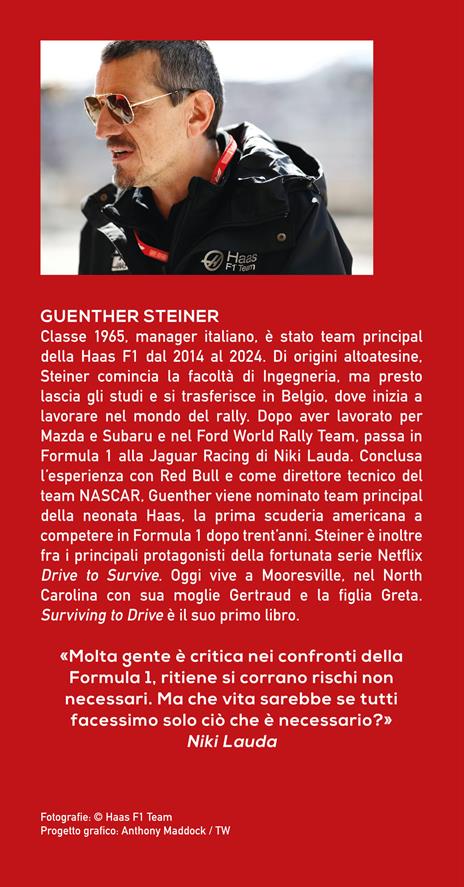 Surviving to drive. La F1 raccontata dal personaggio più amato della serie Netflix «Drive to survive» - Günther Steiner - 3