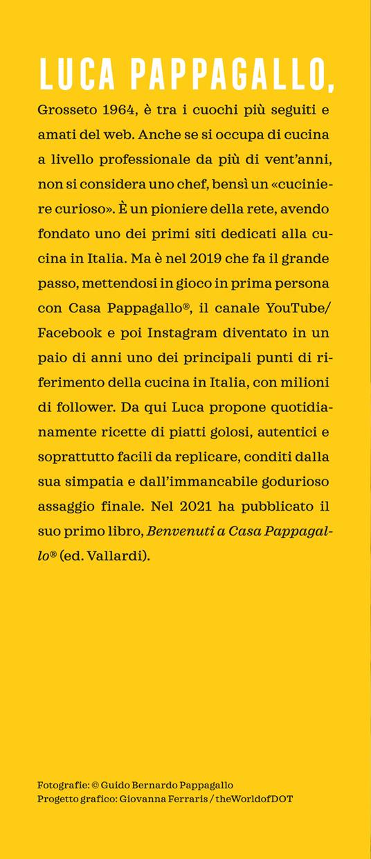 Tutti i sapori di casa Pappagallo. Ricette golose e sorprendenti per la gioia degli occhi e del palato - Luca Pappagallo - 3