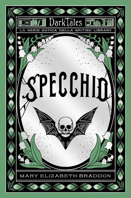 Specchio - Mary Elizabeth Braddon,Alessandra Maestrini - ebook