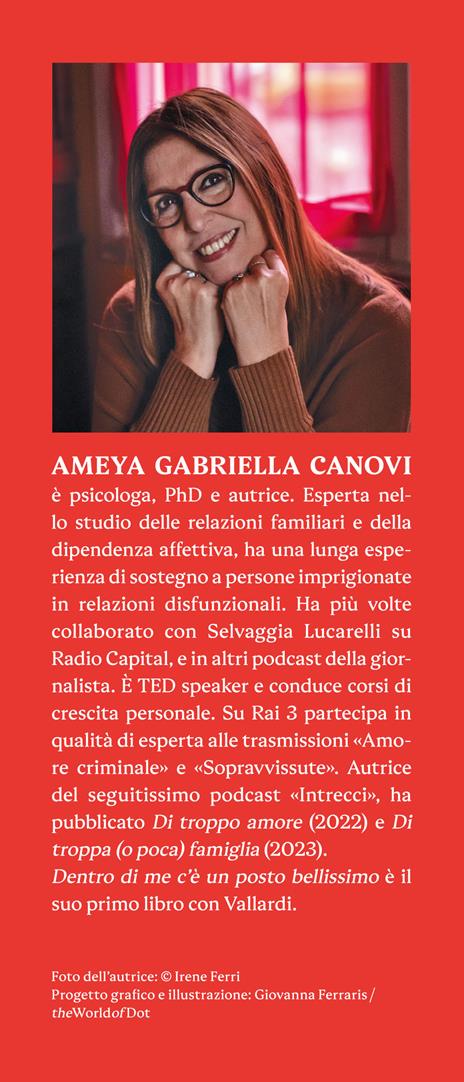 Dentro di me c'è un posto bellissimo. Imparare a volersi bene affinché l'amore accada - Ameya Gabriella Canovi - 3