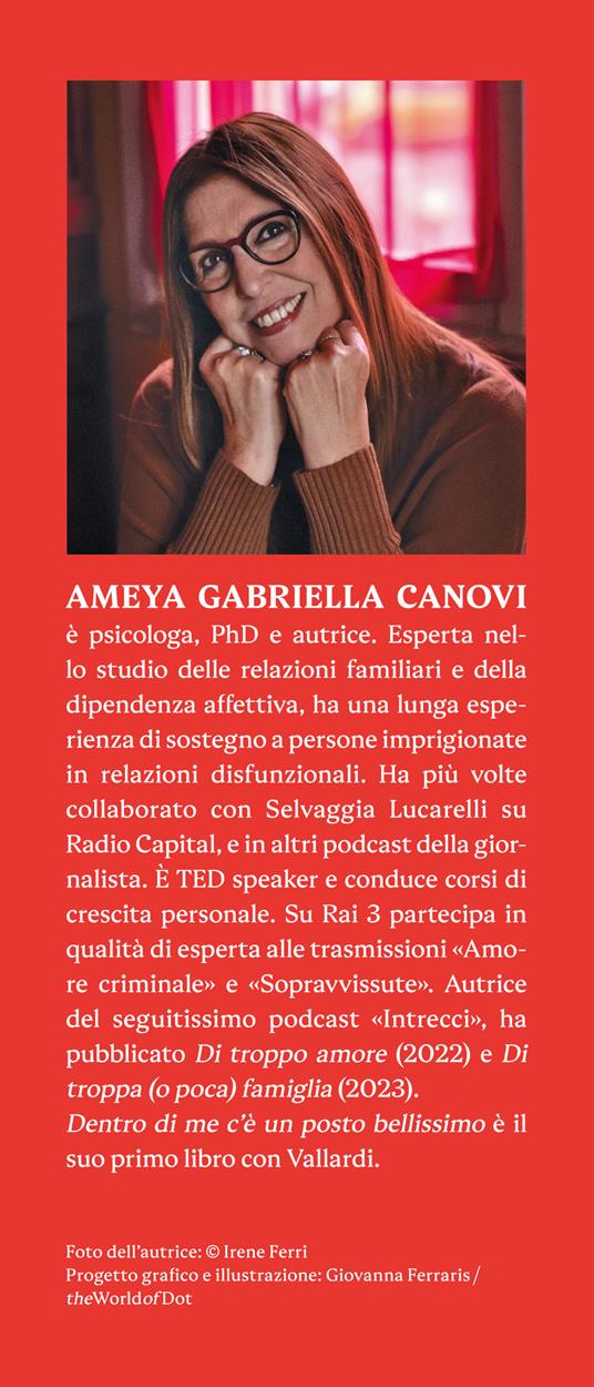 Dentro di me c'è un posto bellissimo. Imparare a volersi bene affinché l'amore accada - Ameya Gabriella Canovi - 3