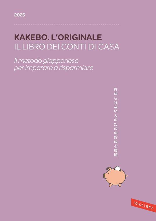 Kakebo. L'originale 2025. Il libro dei conti di casa. Il metodo giapponese per imparare a risparmiare - copertina