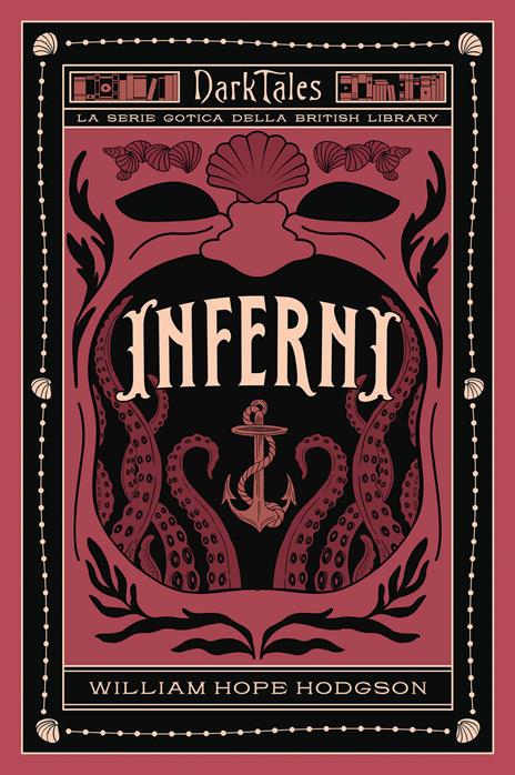 Inferni. Dark tales. La serie gotica della British Library - William Hope Hodgson - copertina