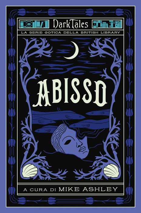Abisso. Dark tales. La serie gotica della British Library - copertina