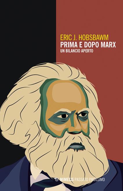 Prima e dopo Marx. Un bilancio aperto - Eric J. Hobsbawm - copertina