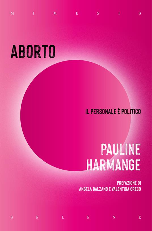 Aborto. Il personale è politico - Pauline Harmange - copertina