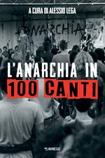 L' anarchia in 100 canti