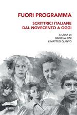 Fuori programma, Scrittrici italiane dal Novecento a oggi