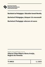 Bachelard Studies-Études Bachelardiennes-Studi Bachelardiani (2023). Ediz. multilingue. Vol. 1: Bachelard as pedagogue: education toward novelty-Bachelard pédagogue, éduquer à la nouveauté-Bachealard pedagogo: educare al nuovo