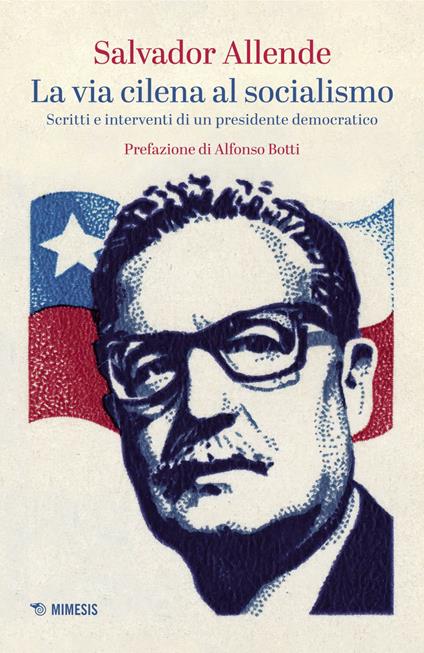 La via cilena al socialismo. Scritti e interventi di un presidente democratico - Salvador Allende - ebook