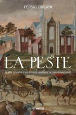 La peste (e altre cose che in un romanzo sarebbero tacciate d'inverisimili)