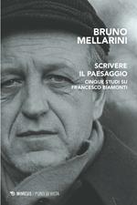 Scrivere il paesaggio. Cinque studi su Francesco Biamonti