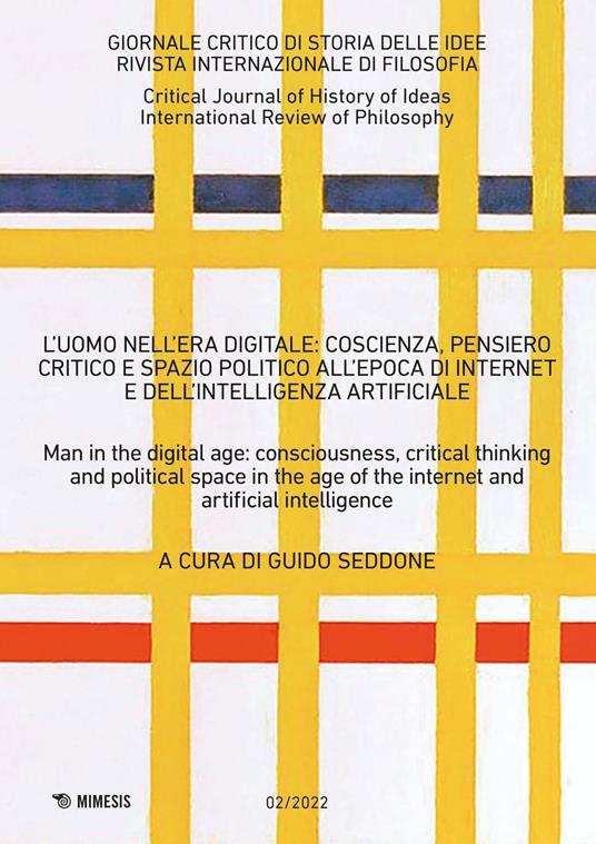 Giornale critico di storia delle idee. Ediz. italiana e inglese (2022). Vol. 2: L' uomo nell’era digitale: coscienza, pensiero critico e spazio politico all’epoca di internet e dell’intelligenza artificiale - copertina