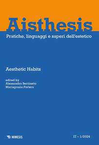 Libro Aisthesis. Pratiche, linguaggi e saperi dell'estetico (2024). Vol. 1: Aesthetic Habits 17 