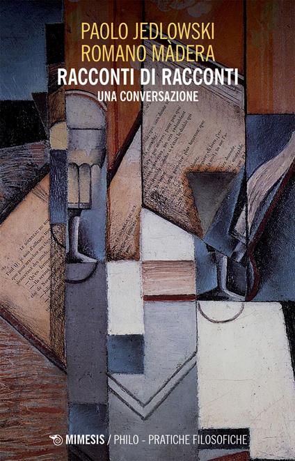 Racconti di racconti. Una conversazione - Paolo Jedlowski,Romano Màdera - ebook