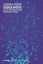 Scienza aperta. Politiche europee per un nuovo paradigma della ricerca