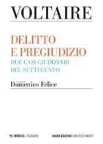 Delitto e pregiudizio. Due casi giudiziari del Settecento