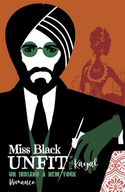 Kayal. Un indiano a New York. Unfit. Vol. 4 - Miss Black - copertina