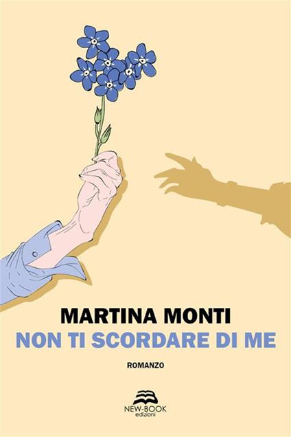 Non ti scordare di me - Martina Monti - ebook