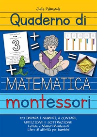 25 Attività Montessori per Bambini da 0 a 3 Anni: Attività Pratiche per  Sviluppare l'Indipendenza a Casa e Crescere con Amore e Rispetto - JULIA  PALMAROLA - eBook - Mondadori Store