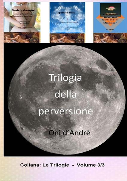 Trilogia della perversione. Se lo è. Vol. 3 - Onì D'Andrè - copertina