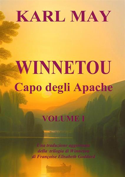 Winnetou. Capo degli Apache. Vol. 1 - Karl May - copertina