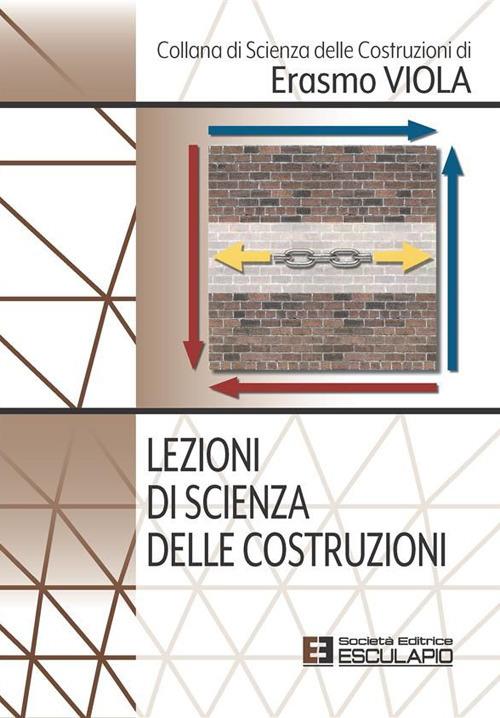 Lezioni di scienza delle costruzioni - Erasmo Viola - ebook