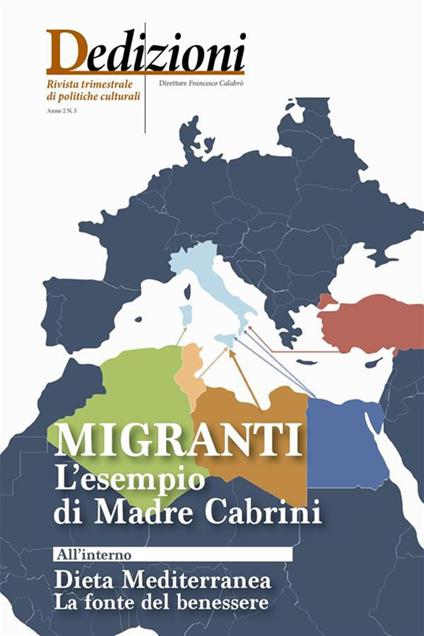 Dedizioni. Rivista di politiche culturali in Calabria (2023). Vol. 3 - Vanessa Cuconato,Giuseppe De Bartolo,De Franco Gianfranco,Saverio Di Giorno - ebook