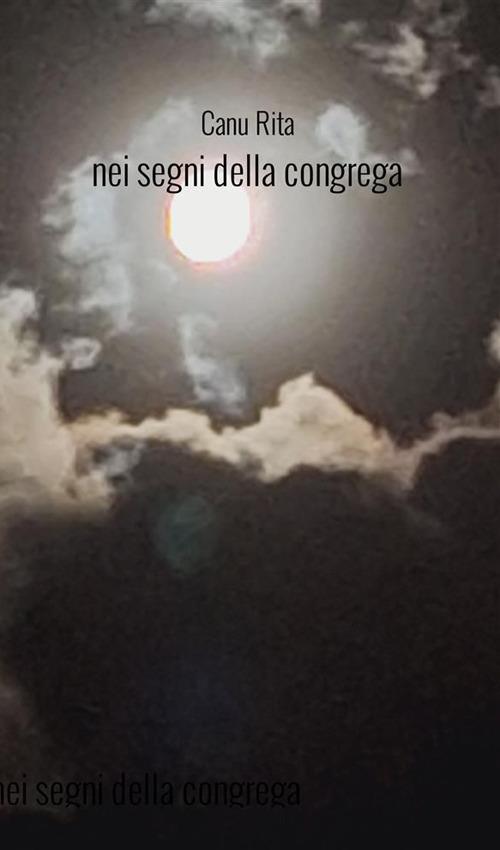 Nei segni della congrega. Riincontrarsi - Rita Canu - copertina