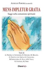 Mens impletur gratia. Saggi sulla comunione spirituale