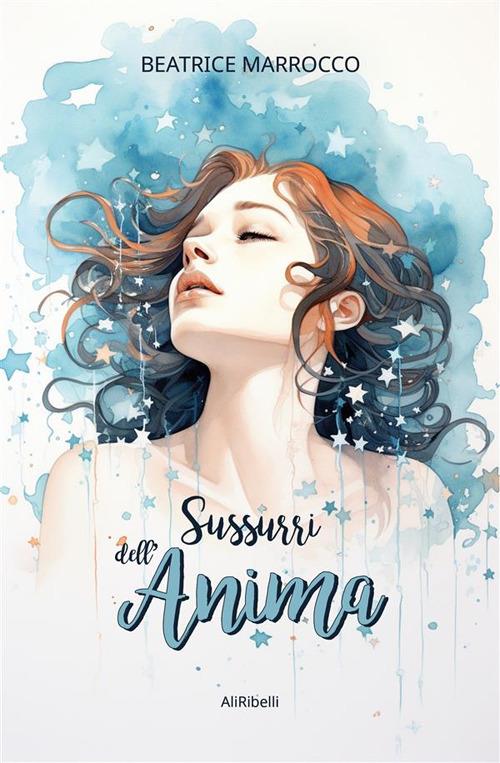 Sussurri dell'anima - Beatrice Marrocco - ebook