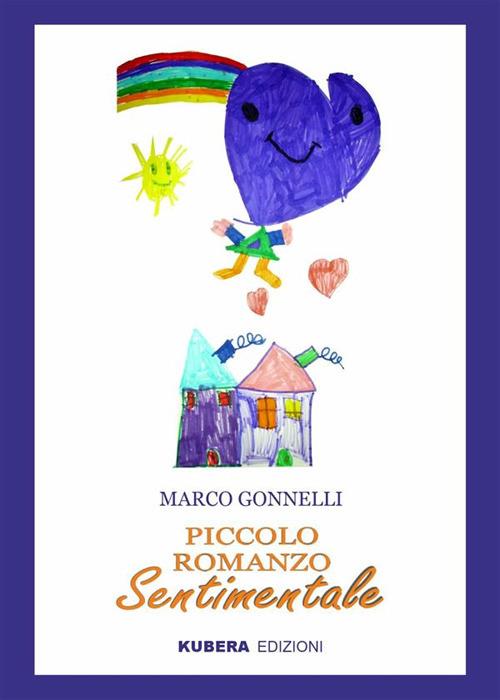 Piccolo romanzo sentimentale - Marco Gonnelli - ebook