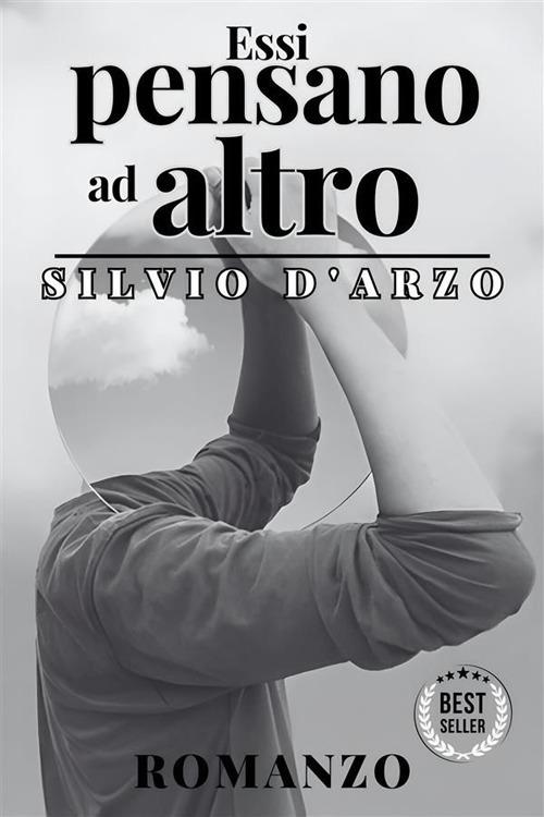 Essi pensano ad altro - Silvio D'Arzo - ebook