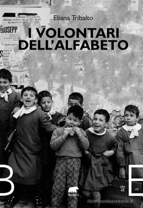 I volontari dell'alfabeto - Eliana Tribalto - ebook