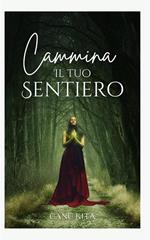 cammina il tuo sentiero