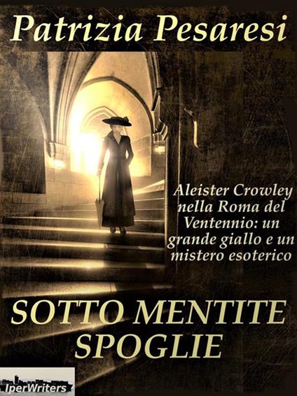 Sotto mentite spoglie - Patrizia Pesaresi - ebook