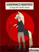 La fuga del cavallo morto