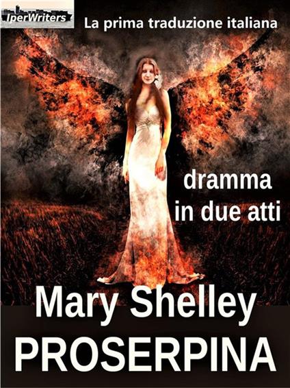 Proserpina - Claudia Salvatori,Mary Shelley - ebook