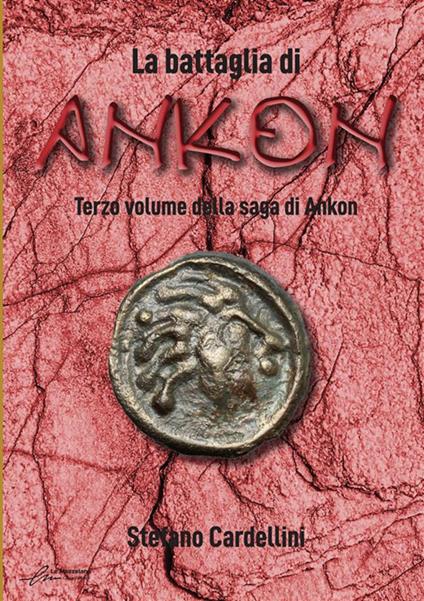 La battaglia di Ankon - Stefano Cardellini - ebook