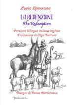 La redenzione-The redemption. Ediz. bilingue