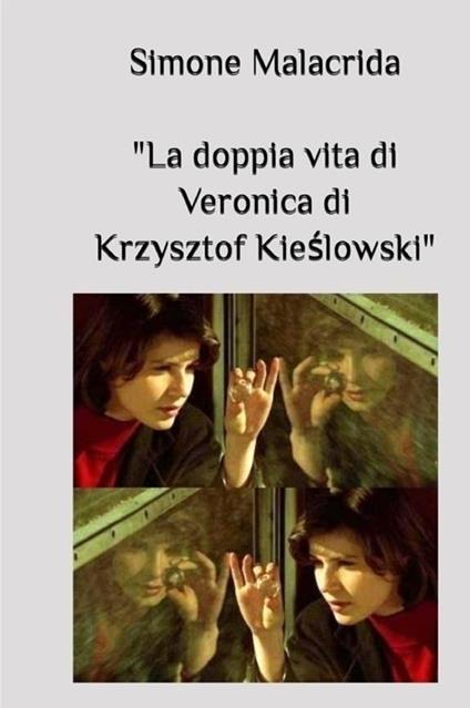 La doppia vita di Veronica di Krzysztof Kieślowski - Simone Malacrida - copertina