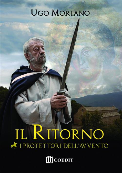 Il ritorno. I protettori dell'avvento - Ugo Moriano - ebook