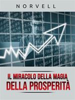 Il miracolo della magia della prosperità