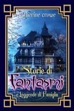 Storie di fantasmi e leggende di famiglia. Nuova ediz.