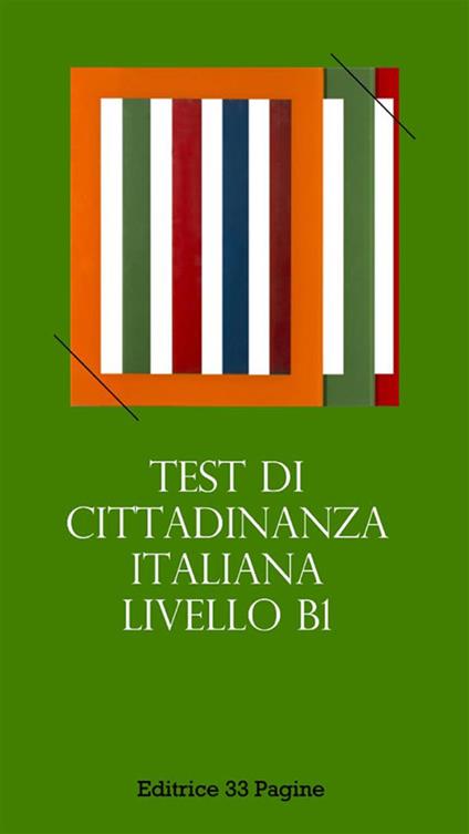 Test di cittadinanza italiana. Livello B1. Domande e risposte - Marcella Boccia - ebook