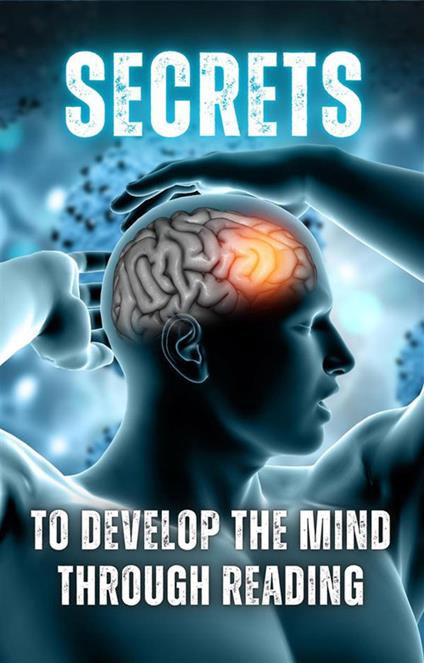 Secrets to Develop the Mind through Reading - Diego Hidalgo-Oñate - cover