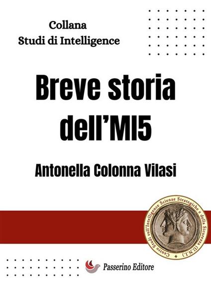 Breve storia dell'MI5 - Antonella Colonna Vilasi - ebook